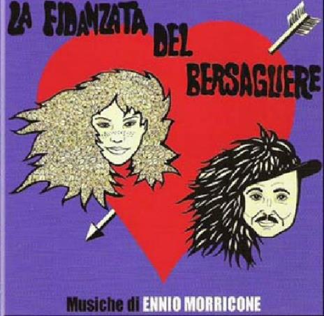 La Fidanzata Del Bersagliere (Colonna sonora) - CD Audio di Ennio Morricone