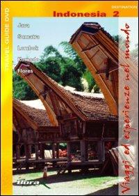 Indonesia. Vol. 2. Java, Sumatra, Lombok, Komodo, Flores. Viaggi ed esperienze.. - DVD