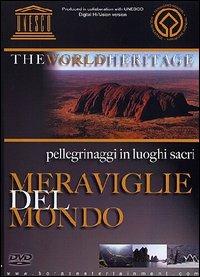 Pellegrinaggi in luoghi sacri. World Heritage. Meraviglie del mondo (DVD) - DVD