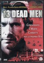 13 Dead Men (DVD)