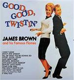 Good, Good, Twistin (180 gr.)