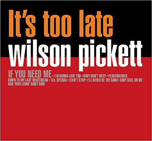 It's Too Late (180 gr.) - Vinile LP di Wilson Pickett