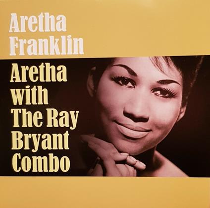 Aretha With The Ray Bryant Combo - Vinile LP di Aretha Franklin