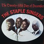 The Staple Singer The Twenty Fifth Day Of December