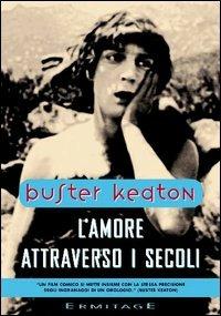 L' amore attraverso i secoli (DVD) di Buster Keaton,Edward F. Cline - DVD