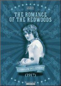 A Romance of the Redwoods di Cecil B. De Mille - DVD