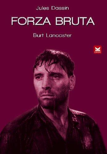 Forza bruta (DVD) di Jules Dassin - DVD