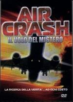 Air Crash. Il volo del mistero