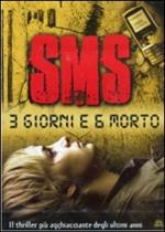 SMS. 3 giorni e 6 morto (DVD)