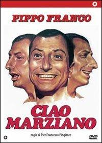 Ciao marziano di Pier Francesco Pingitore - DVD