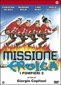Missione eroica. Pompieri 2 di Giorgio Capitani - DVD