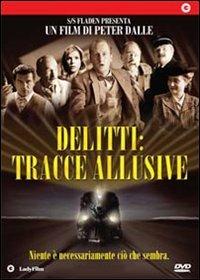 Delitti: tracce allusive di Peter Dalle - DVD