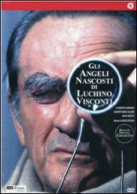 Gli angeli nascosti di Luchino Visconti di Silvia Giulietti - DVD
