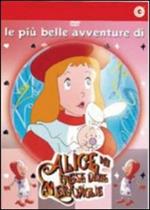 Alice nel paese delle meraviglie. Le più belle avventure