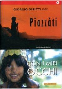 Piazzàti. Con i miei occhi di Giorgio Diritti - DVD