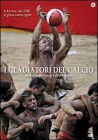 I gladiatori del calcio di Fabio Segatori - DVD
