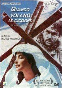 Quando volano le cicogne di Mikhail Konstantinovic Kalatozov - DVD