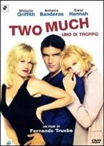 Two Much. Uno di troppo