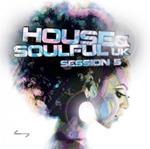 House & Soulful UK Session vol.5