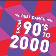 The Best Dance Hits. From 90's to 2000