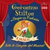 Geronimo Stilton. Tutte le canzoni del Musical (Colonna sonora) - CD Audio