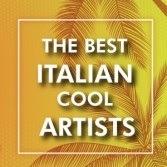 The Best Italian Cool Artists - CD Audio