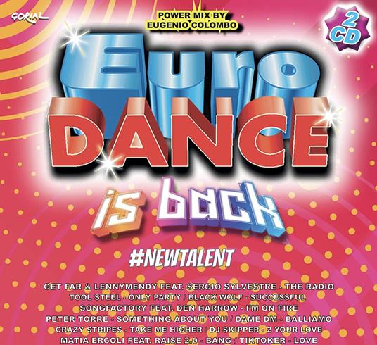 Eurodance Is Back. New Talent - CD Audio