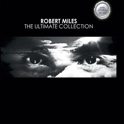 The Ultimate Collection 30th Anniversary - Vinile LP di Robert Miles