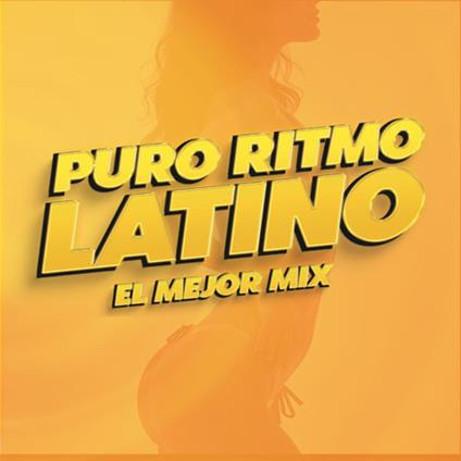Puro Ritmo Latino El Mejor Mix - CD Audio
