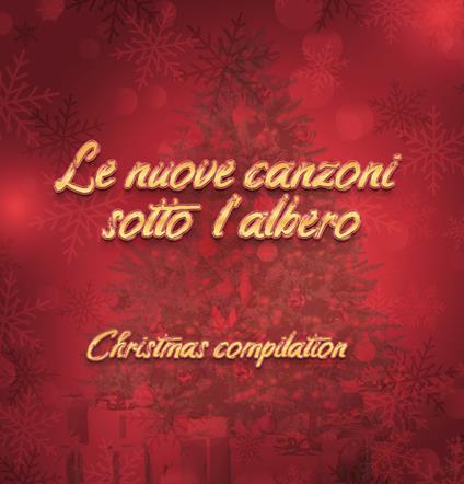 Le Nuove Canzoni Sotto l'Albero - CD Audio