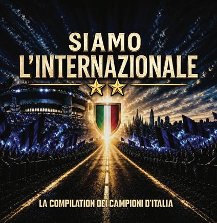 Siamo l'Internazionale. La Compilation - CD Audio