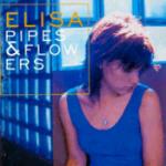 Pipes & Flowers - CD Audio di Elisa