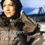 Then Comes the Sun - CD Audio di Elisa