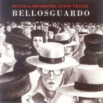Bellosguardo - CD Audio di Avion Travel