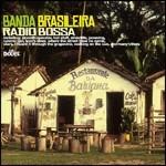 Radio Bossa - CD Audio di Banda Brasileira