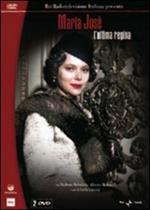 Maria José: l'ultima regina (2 DVD)