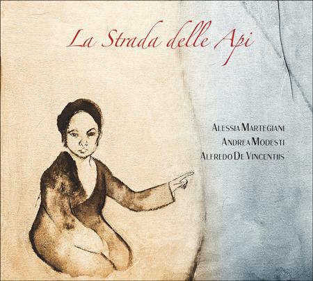 La strada delle Alpi - CD Audio di Alessia Martegiani,Andrea Modesti,Alfredo De Vincentiis
