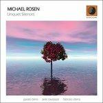 Unquiet Silences - CD Audio di Michael Rosen