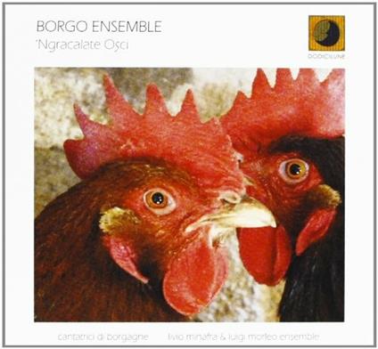 Ngracalate Osci - CD Audio di Borgo Ensemble