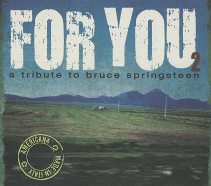 For You 2. A Tribute to Bruce Springsteen - CD Audio