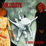 Il sogno più strano - CD Audio di Dolcelete