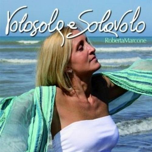 Volosola e solavolo - CD Audio di Roberta Marcone