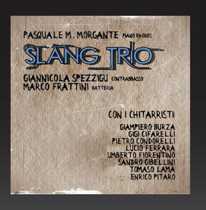 Slang Trio - CD Audio di Slang Trio