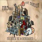 The Burden - CD Audio di MRB Trio