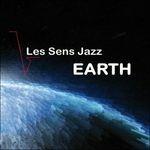 Earth - CD Audio di Les Sens Jazz