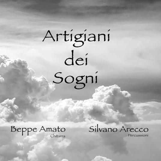 Artigiani dei sogni - CD Audio di Silvano Arecco,Beppe Amato