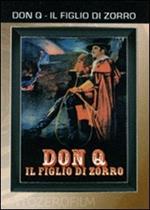 Don Q. Il figlio di Zorro (DVD)
