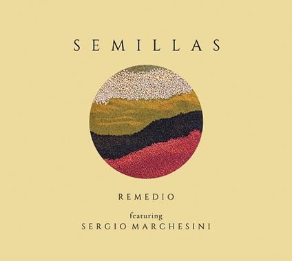 Semillas (feat. Sergio Marchesini) - CD Audio di Remedio