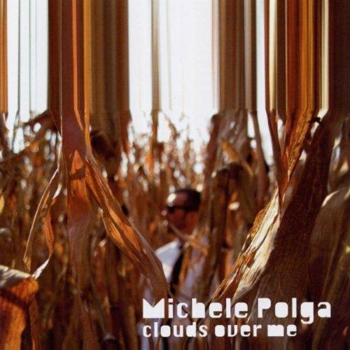 Clouds Over Me - CD Audio di Michele Polga