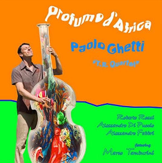 Profumo d'Africa - CD Audio di Paolo Ghetti